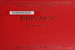 Book cover of Privacy Volume II: Privacy And The Law by Raymond Wacks Book cover of Privacy Volume II: Privacy And The Law by Raymond Wacks